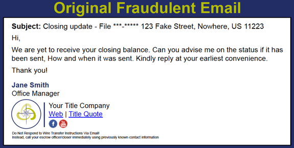 This is an actual real estate wire fraud email sent by a cyber criminal to a homebuyer.